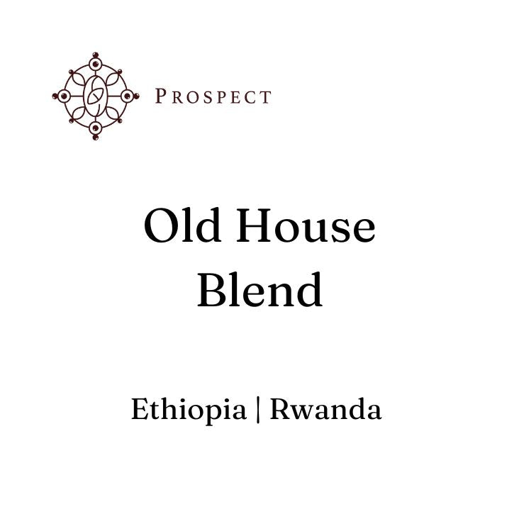 Prospect Coffee | Old House Blend